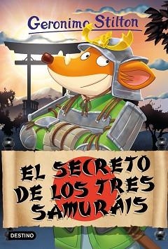 EL SECRETO DE LOS TRES SAMURÁIS | 9788408273424 | STILTON,GERONIMO | Libreria Geli - Librería Online de Girona - Comprar libros en catalán y castellano