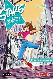 STARS ACADEMY-2.CONTRA LAS NORMAS | 9788408270980 | STILTON,TEA | Libreria Geli - Librería Online de Girona - Comprar libros en catalán y castellano