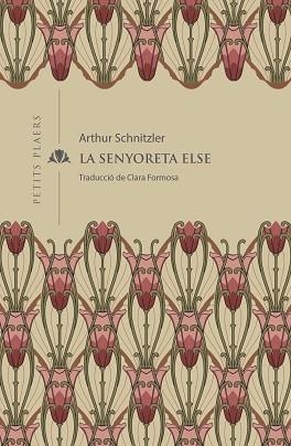 LA SENYORETA ELSE | 9788419474001 | SCHNITZLER,ARTHUR | Libreria Geli - Librería Online de Girona - Comprar libros en catalán y castellano
