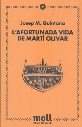 L'AFORTUNADA VIDA DE MARTÍ OLIVAR | 9788427322127 | QUINTAN PETRUS,JOSEP MARIA | Llibreria Geli - Llibreria Online de Girona - Comprar llibres en català i castellà