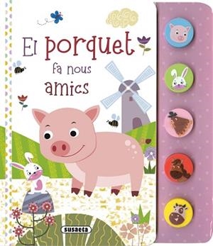 EL PORQUET FA NOUS AMICS | 9788467794533 |   | Libreria Geli - Librería Online de Girona - Comprar libros en catalán y castellano