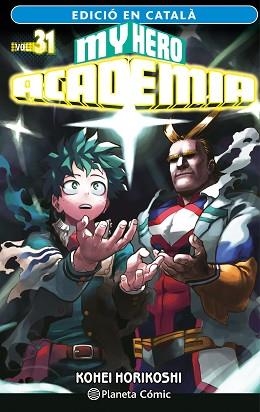 MY HERO ACADEMIA Nº 31 (CATALÀ) | 9788411402057 | HORIKOSHI,KOHEI | Libreria Geli - Librería Online de Girona - Comprar libros en catalán y castellano