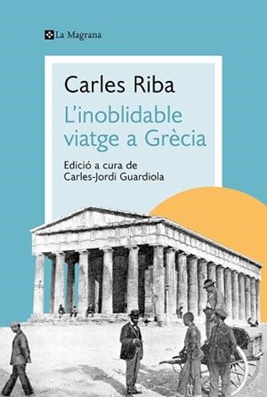 L'INOBLIDABLE VIATGE A GRÈCIA | 9788419334176 | RIBA,CARLES | Llibreria Geli - Llibreria Online de Girona - Comprar llibres en català i castellà