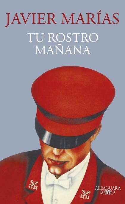 TU ROSTRO MAÑANA | 9788420477640 | MARÍAS,JAVIER | Libreria Geli - Librería Online de Girona - Comprar libros en catalán y castellano