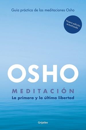 MEDITACIÓN (EDICIÓN AMPLIADA CON MÁS DE 80 MEDITACIONES OSHO) | 9788425362392 | OSHO | Libreria Geli - Librería Online de Girona - Comprar libros en catalán y castellano