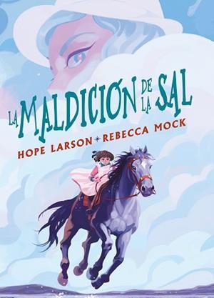 LA MALDICIÓN DE LA SAL | 9788412417869 | LARSON,HOPE/MOCK, REBECCA | Libreria Geli - Librería Online de Girona - Comprar libros en catalán y castellano