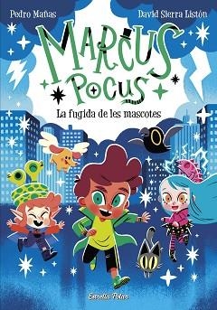 MARCUS POCUS-5.LA FUGIDA DE LES MASCOTES | 9788413896168 | MAÑAS,PEDRO/SIERRA LISTÓN, DAVID | Libreria Geli - Librería Online de Girona - Comprar libros en catalán y castellano