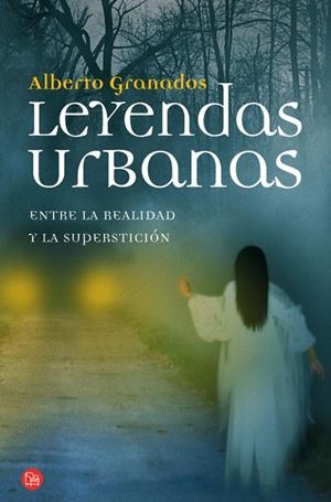 LEYENDAS URBANAS,ENTRE LA REALIDAD Y LA SUPERSTICION | 9788466324724 | GRANADOS,A | Libreria Geli - Librería Online de Girona - Comprar libros en catalán y castellano