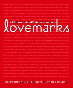 LOVEMARKS.EL FUTURO MAS ALLA DE LAS MARCAS | 9788495787804 | ROBERTS,KEVIN/MUNDIAL,CEO | Libreria Geli - Librería Online de Girona - Comprar libros en catalán y castellano