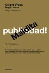 MALDITA PUBLICIDAD | 9788483077054 | VIVES,ALBERT/BULAT,SERGIO | Libreria Geli - Librería Online de Girona - Comprar libros en catalán y castellano