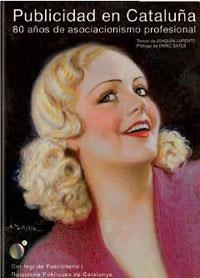 PUBLICIDAD EN CATALUÑA | 9788478718429 | LORENTE,JOAQUIN | Libreria Geli - Librería Online de Girona - Comprar libros en catalán y castellano