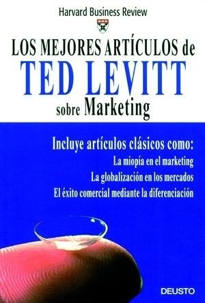 LOS MEJORES ARTICULOS DE TED LEVITT SOBRE MARKETING | 9788423425242 | HARVARD BUSINESS REVIEW | Llibreria Geli - Llibreria Online de Girona - Comprar llibres en català i castellà