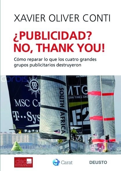 PUBLICIDAD?NO,THANK YOU | 9788423427246 | OLIVER CONTI,XAVIER | Libreria Geli - Librería Online de Girona - Comprar libros en catalán y castellano