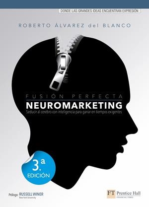 NEUROMARKETING.FUSION PERFECTA | 9788483227633 | ALVAREZ,ROBERTO | Llibreria Geli - Llibreria Online de Girona - Comprar llibres en català i castellà