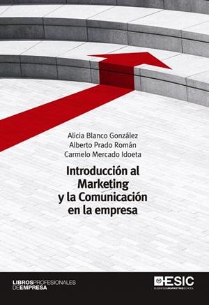 INTRODUCCIÓN AL MARKETING Y LA COMUNICACIÓN EN LA EMPRESA | 9788473567046 | A.A.D.D. | Llibreria Geli - Llibreria Online de Girona - Comprar llibres en català i castellà