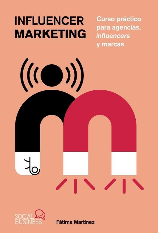 INFLUENCER MARKETING | 9788441548459 | MARTÍNEZ,FÁTIMA | Libreria Geli - Librería Online de Girona - Comprar libros en catalán y castellano
