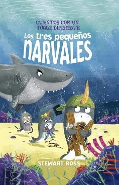 LOS TRES PEQUEÑOS NARVALES | 9788491456674 | ROSS,STEWART | Llibreria Geli - Llibreria Online de Girona - Comprar llibres en català i castellà