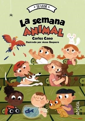 LA SEMANA ANIMAL | 9788414334508 | CANO,CARLES | Libreria Geli - Librería Online de Girona - Comprar libros en catalán y castellano