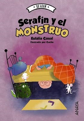 SERAFÍN Y EL MONSTRUO | 9788414334515 | CANAL,EULÀLIA | Libreria Geli - Librería Online de Girona - Comprar libros en catalán y castellano