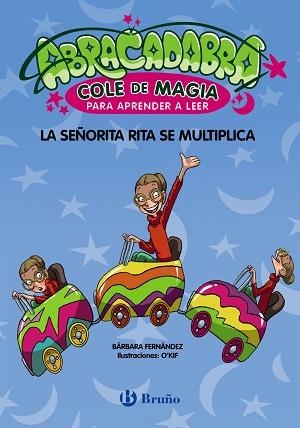 ABRACADABRA.COLE DE MAGIA PARA APRENDER A LEER-5.LA SEÑORITA RITA SE MULTIPLICA | 9788469640647 | FERNÁNDEZ,BÁRBARA | Libreria Geli - Librería Online de Girona - Comprar libros en catalán y castellano