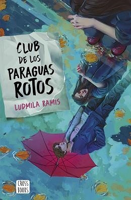 CLUB DE LOS PARAGUAS ROTOS | 9788408276401 | RAMIS,LUDMILA | Libreria Geli - Librería Online de Girona - Comprar libros en catalán y castellano
