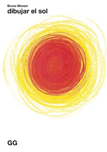 DIBUJAR EL SOL | 9788425234781 | MUNARI,BRUNO | Libreria Geli - Librería Online de Girona - Comprar libros en catalán y castellano