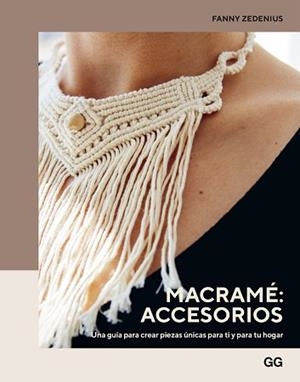 MACRAMÉ.ACCESORIOS | 9788425234750 | ZEDENIUS,FANNY | Libreria Geli - Librería Online de Girona - Comprar libros en catalán y castellano
