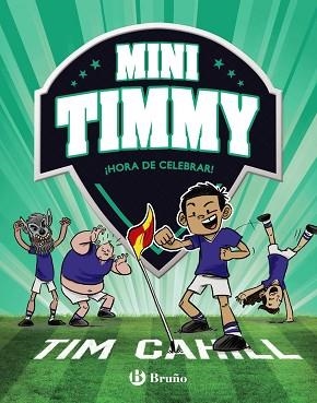 MINI TIMMY-14.¡HORA DE CELEBRAR! | 9788469640234 | CAHILL,TIM | Libreria Geli - Librería Online de Girona - Comprar libros en catalán y castellano
