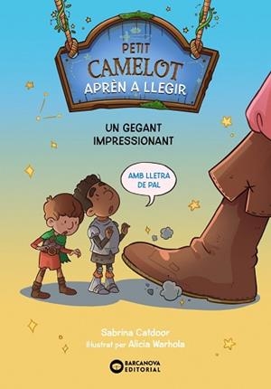 PETIT CAMELOT.UN GEGANT IMPRESSIONANT | 9788448955618 | CATDOOR,SABRINA | Llibreria Geli - Llibreria Online de Girona - Comprar llibres en català i castellà