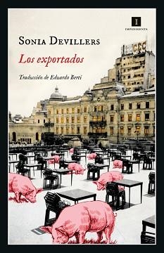 LOS EXPORTADOS | 9788419581068 | DEVILLERS,SONIA | Libreria Geli - Librería Online de Girona - Comprar libros en catalán y castellano