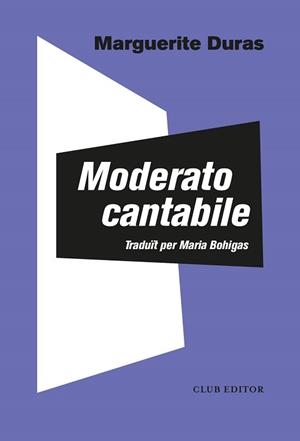 MODERATO CANTABILE | 9788473294140 | DURAS,MARGUERITE | Llibreria Geli - Llibreria Online de Girona - Comprar llibres en català i castellà