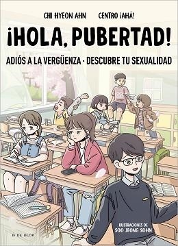HOLA,PUBERTAD! | 9788419522009 | CHI HYEON AHN/CENTRO ¡AHÁ! | Libreria Geli - Librería Online de Girona - Comprar libros en catalán y castellano