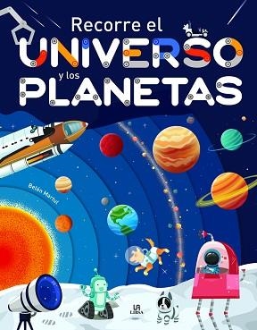 RECORRE EL UNIVERSO Y LOS PLANETAS | 9788466242615 | MARTUL HERNÁNDEZ,BELÉN | Libreria Geli - Librería Online de Girona - Comprar libros en catalán y castellano