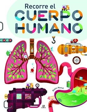 RECORRE EL CUERPO HUMANO | 9788466242622 | MARTUL HERNÁNDEZ,BELÉN | Llibreria Geli - Llibreria Online de Girona - Comprar llibres en català i castellà