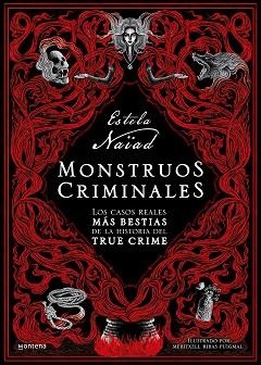 MONSTRUOS CRIMINALES | 9788419501226 | NAÏAD,ESTELA | Llibreria Geli - Llibreria Online de Girona - Comprar llibres en català i castellà