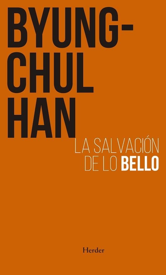 LA SALVACIÓN DE LO BELLO | 9788425449970 | HAN,BYUNG-CHUL | Llibreria Geli - Llibreria Online de Girona - Comprar llibres en català i castellà