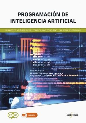 PROGRAMACIÓN DE INTELIGENCIA ARTIFICIAL | 9788426735867 | RODRÍGUEZ,CARLOS/SÁNCHEZ,FERNANDO | Libreria Geli - Librería Online de Girona - Comprar libros en catalán y castellano