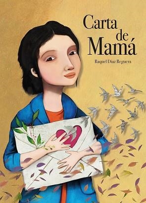 CARTA DE MAMÁ | 9788419607928 | DÍAZ REGUERA,RAQUEL | Llibreria Geli - Llibreria Online de Girona - Comprar llibres en català i castellà