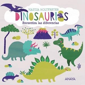 DINOSAURIOS(ENCUENTRA LAS DIFERENCIAS) | 9788414334942 | HOLTFRETER,NASTJA | Llibreria Geli - Llibreria Online de Girona - Comprar llibres en català i castellà