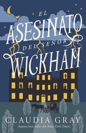 EL ASESINATO DEL SEÑOR WICKHAM | 9788419030467 | GRAY,CLAUDIA | Libreria Geli - Librería Online de Girona - Comprar libros en catalán y castellano