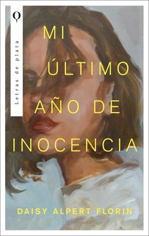 MI ÚLTIMO AÑO DE INOCENCIA | 9788492919383 | ALPERT,FLORIN DAISY | Libreria Geli - Librería Online de Girona - Comprar libros en catalán y castellano