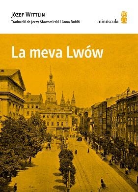 LA MEVA LWÓW | 9788412505399 | WITTLIN,JÓZEF | Llibreria Geli - Llibreria Online de Girona - Comprar llibres en català i castellà