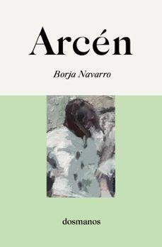 ARCÉN | 9788412300666 | NAVARRO,BORJA | Libreria Geli - Librería Online de Girona - Comprar libros en catalán y castellano