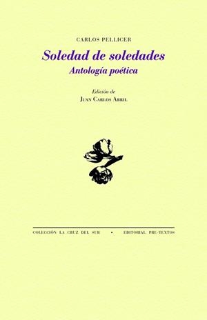 SOLEDAD DE SOLEDADES | 9788419633514 | PELLICER,CARLOS | Libreria Geli - Librería Online de Girona - Comprar libros en catalán y castellano