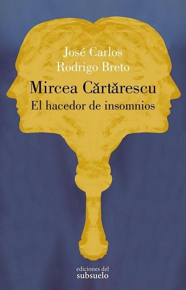 MIRCEA CARTARESCU.EL HACEDOR DE INSOMNIOS | 9788412657227 | RODRIGO BRETO,JOSÉ CARLOS | Llibreria Geli - Llibreria Online de Girona - Comprar llibres en català i castellà