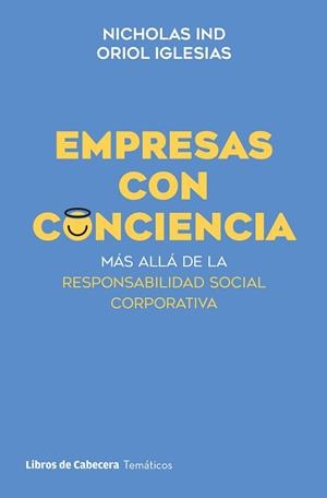 EMPRESAS CON CONCIENCIA | 9788412678345 | IND,NICHOLAS/IGLESIAS, ORIOL | Libreria Geli - Librería Online de Girona - Comprar libros en catalán y castellano