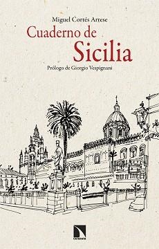 CUADERNO DE SICILIA | 9788413528144 | CORTÉS ARRESE,MIGUEL | Libreria Geli - Librería Online de Girona - Comprar libros en catalán y castellano