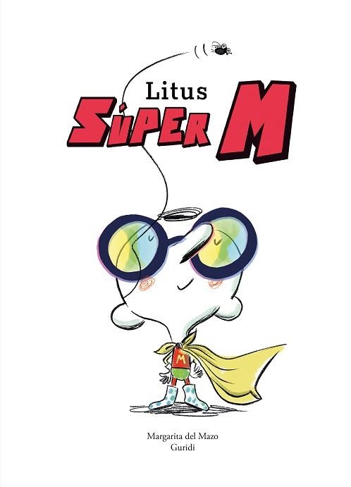 LITUS,SÚPER M | 9788419253972 | DEL MAZO,MARGARITA | Libreria Geli - Librería Online de Girona - Comprar libros en catalán y castellano
