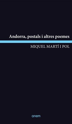 ANDORRA,POSTALS I ALTRES POEMES | 9788418865268 | MARTÍ I POL,MIQUEL | Libreria Geli - Librería Online de Girona - Comprar libros en catalán y castellano