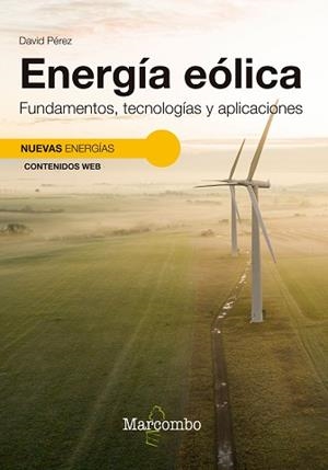 ENERGÍA EÓLICA.FUNDAMENTOS,TECNOLOGÍAS Y APLICACIONES | 9788426737151 | PÉREZ,DAVID | Llibreria Geli - Llibreria Online de Girona - Comprar llibres en català i castellà